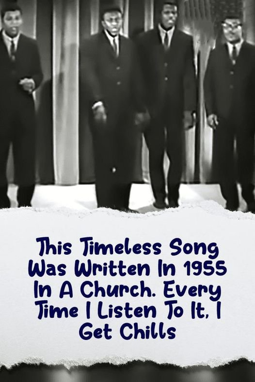 This Timeless Song Was Written In 1955 In A Church. Every Time I Listen To It, I Get Chills. Listen to the song in the top