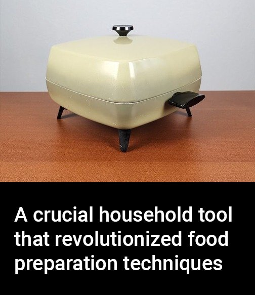 A crucial household tool that revolutionized food preparation techniques