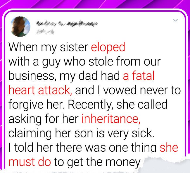 My Sister Seeks Help After Betraying Our Family, So I Gave Her an Ultimatum