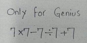 You’re a genius if you can provide the correct answer in 10 seconds.