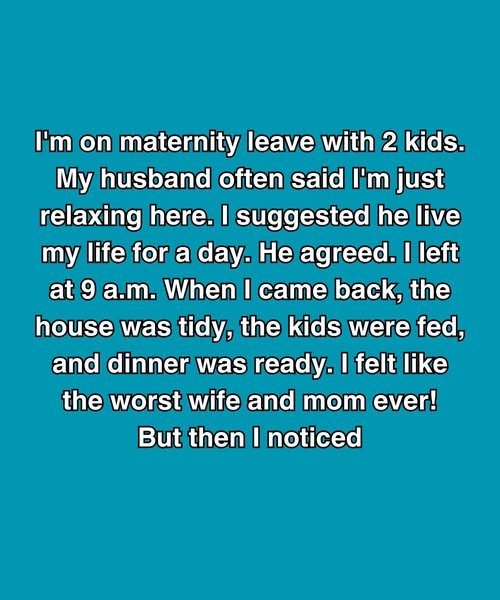 He Said Stay-At-Home Moms Had It Easy—Until He Lived My Day