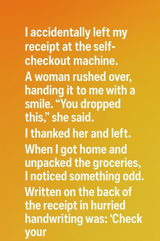 I Found a Note on My Grocery Receipt — and It Saved Me