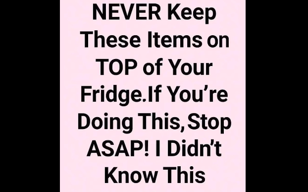 These Items Should Never Be Stored on Top of the Fridge
