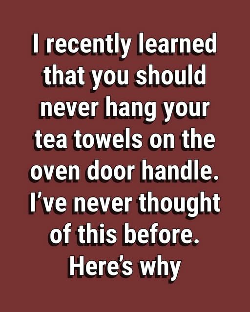 Why You Should Never Place a Tea Towel on Your Oven Door